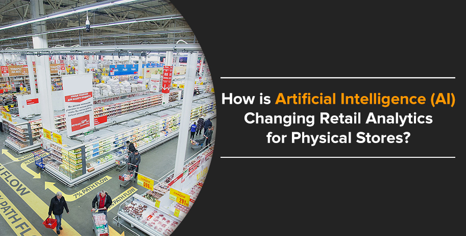 What Retail Analytics Can Do For Physical Stores? AI-Driven Offline Data